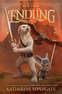 Endling #3: The Only by Applegate, Katherine