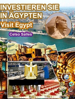 INVESTIEREN SIE IN ÄGYPTEN - Visit Egypt - Celso Salles: Investieren Sie in die Afrika-Sammlung by Salles, Celso