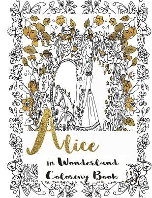 Alice in Wonderland: Coloring Book by Begona, Nora