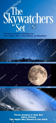 Skywatchers: Folding Pocket Guides to the Night Sky, the Moon and Weather by Kavanagh, James