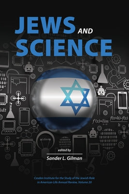 Jews and Science by Gilman, Sander L.
