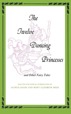 Twelve Dancing Princesses by David, Alfred