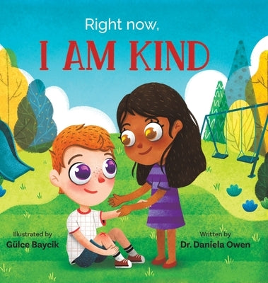 Right Now, I Am Kind by Owen, Daniela