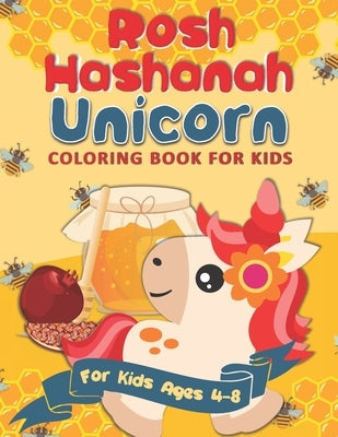 Rosh Hashanah Unicorn Coloring Book for Kids: A Rosh Hashanah Gift Idea for Kids Ages 4-8 - A Jewish High Holiday Coloring Book for Children by Pink Crayon Coloring