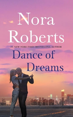 Dance of Dreams by Roberts, Nora