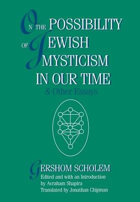 On the Possibility of Jewish Mysticism in Our Time by Scholem, Gershom Gerhard