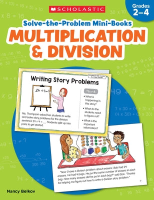 Solve-The-Problem Mini Books: Multiplication & Division: 12 Math Stories for Real-World Problem Solving by Belkov, Nancy