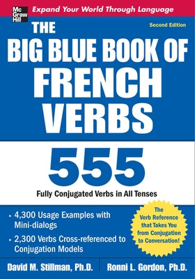 The Big Blue Book of French Verbs, Second Edition by Stillman, David