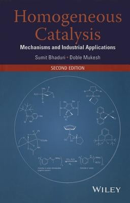 Homogeneous Catalysis 2E by Bhaduri