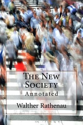 The New Society: Annotated by Windham, Arthur