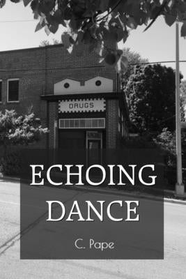 Echoing Dance by Pape, C.