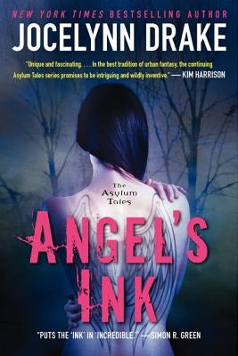 Angel's Ink: The Asylum Tales by Drake, Jocelynn