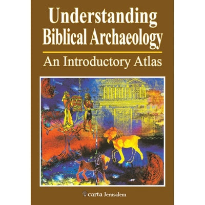 Understanding Biblical Archaeology by Wright, Paul H.