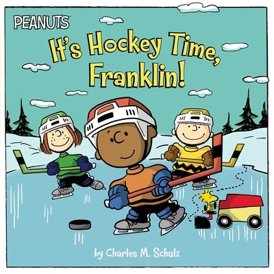 It's Hockey Time, Franklin! by Schulz, Charles M.