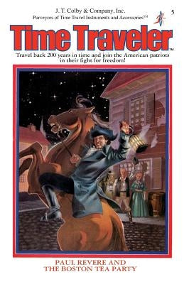 Paul Revere & The Boston Tea Party by Kornblatt, Marc