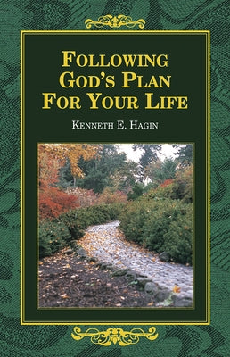 Following God's Plan for You by Hagin, Kenneth E.