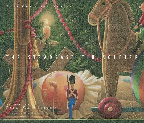 The Steadfast Tin Soldier by Seidler, Tor