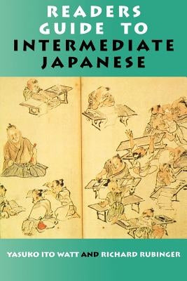 Readers Guide to Intermediate Japanese by Watt, Yasuko Ito