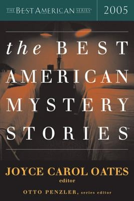 The Best American Mystery Stories 2005 by Oates, Joyce Carol