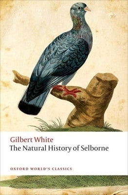 The Natural History of Selborne by White, Gilbert