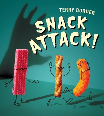 Snack Attack! by Border, Terry