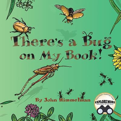 There's a Bug on My Book! by Himmelman, John