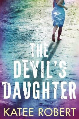 The Devil's Daughter by Robert, Katee
