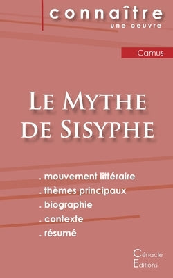 Fiche de lecture Le Mythe de Sisyphe de Albert Camus (Analyse littéraire de référence et résumé complet) by Camus, Albert