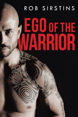 Ego of the Warrior by Sirstins, Rob