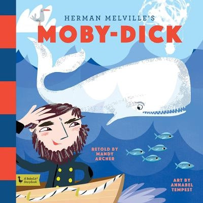 Moby Dick: A Babylit Storybook: A Babylit(r) Storybook by Archer, Mandy