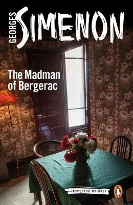 The Madman of Bergerac by Simenon, Georges