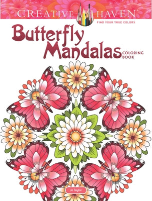 Creative Haven Butterfly Mandalas Coloring Book by Taylor, Jo