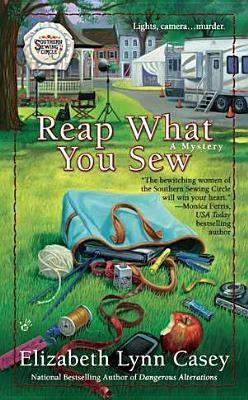 Reap What You Sew by Casey, Elizabeth Lynn