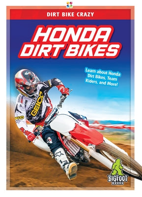 Honda Dirt Bikes by Van, R. L.