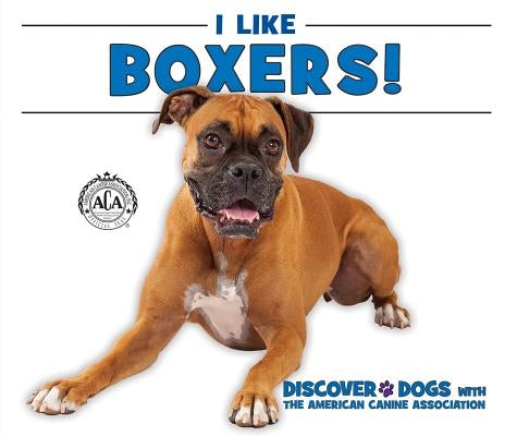 I Like Boxers! by Bozzo, Linda