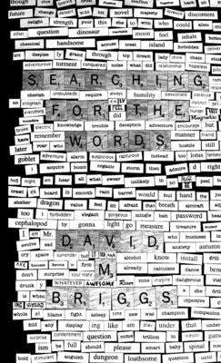 Searching for the Words: Magnet Poems by Briggs, David M.