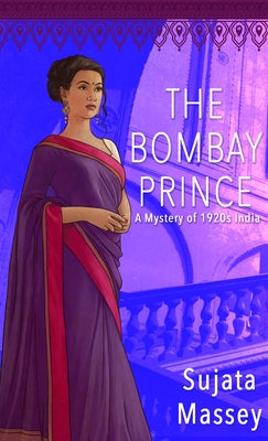 The Bombay Prince: A Mystery of 1920s India by Massey, Sujata