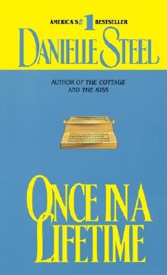 Once in a Lifetime by Steel, Danielle