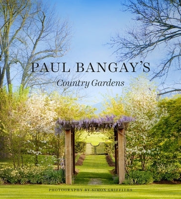 Paul Bangay's Country Gardens by Bangay, Paul