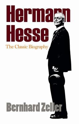 Hermann Hesse: An Illustrated Biography by Zeller, Bernhard