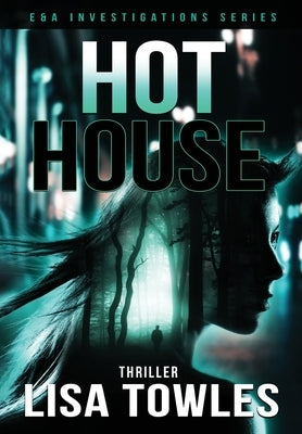 Hot House by Towles, Lisa M.