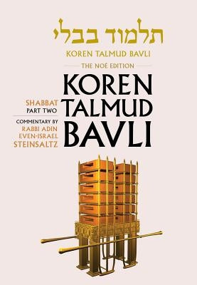 Koren Talmud Bavli Noe Edition, Vol. 3: Tractate Shabbat Part 2, Color by Steinsaltz, Adin Even-Israel