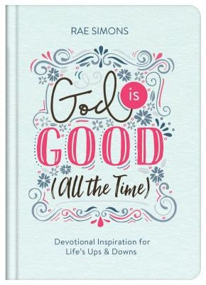 God Is Good (All the Time) by Simons, Rae