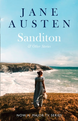 Sanditon: & Other Stories by Austen, Jane