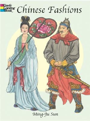 Chinese Fashions Coloring Book by Sun, Ming-Ju