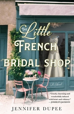 The Little French Bridal Shop by Dupee, Jennifer
