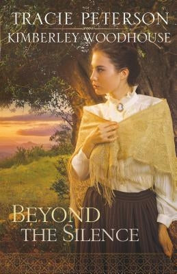 Beyond the Silence by Peterson, Tracie