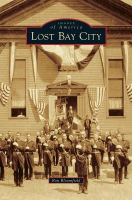 Lost Bay City by Bloomfield, Ron