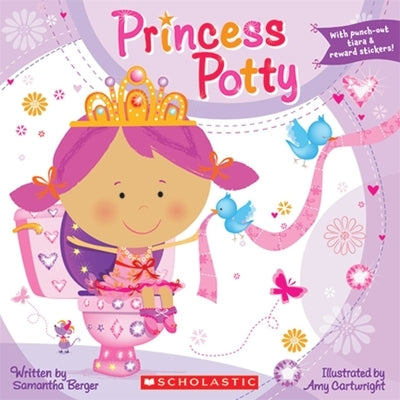 Princess Potty [With Sticker(s) and Punch-Out(s)] by Berger, Samantha