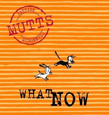 What Now: Mutts VII by McDonnell, Patricia